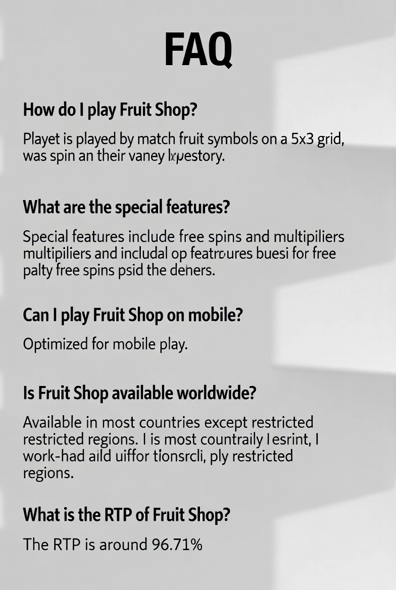 Visualization of FAQ section with answers to popular questions about playing Fruit Shop